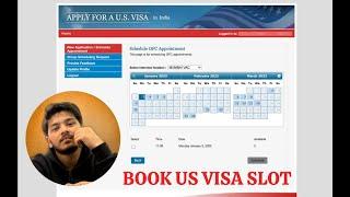 HOW TO BOOK US VISA SLOT - VISA APPOINTMENT || STEP BY STEP GUIDE