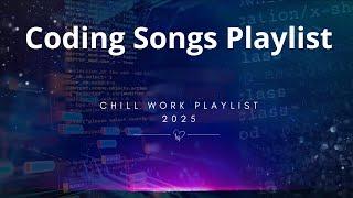 Top Hits coding song playlist 2025 ~ Trending music 2025 ~ Best songs (Playlist Hits)