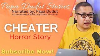 CHEATER | BRENDON | PAPA DUDUT STORIES HORROR