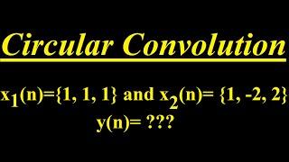 Circular Convolution using Time domain (Example 1)