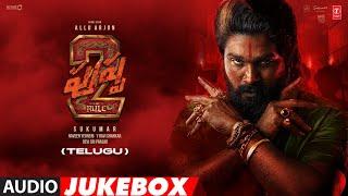 Pushpa 2 The Rule Telugu Audio Jukebox | Allu Arjun | Rashmika Mandanna | Sukumar | DSP