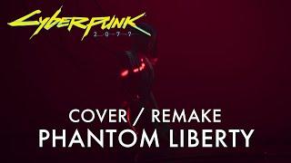 Cyberpunk 2077 - "Phantom Liberty" Instrumental REMAKE / COVER