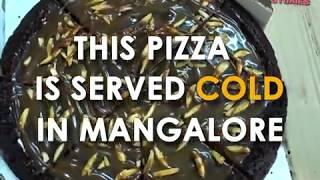 Pizza now served cold in Mangalore