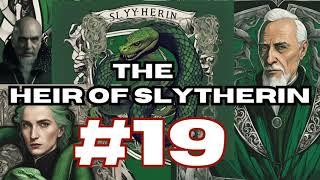 The Heir of Slytherin 19: Harry Potter Fanfiction