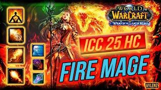 Fire Mage | Icecrown Citadel 25 HC | Wrath of the Lich King |