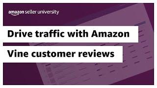 Drive traffic with Amazon Vine customer reviews