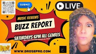  Buzz Report: The Unfiltered Music Review #submityourmusic #independentartists