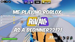 ME PLAYING ROBLOX RIVALS AS A BEGINNER??