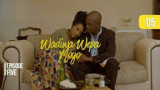 Wadiwa Wepa Moyo S2 Ep 5