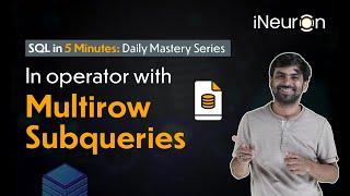 IN operator with Multi row Subqueries in SQL | SQL Tutorial