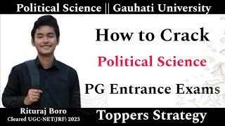 How to Crack PG Political Sc. Entrance Exam (GU,DU,CU etc) || Toppers Tips & Tricks Ep13
