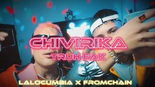 CHIVIRIKA - Truh Fak (Video Clip)