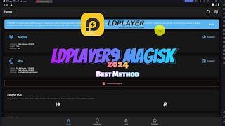 LDPlayer9 Step-by-Step Magisk & LSPosed Installation Guide - 2024 | Best Method