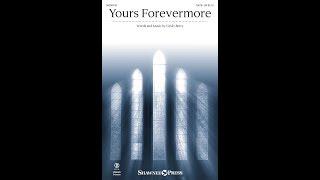 YOURS FOREVERMORE (SATB Choir) - Cindy Berry