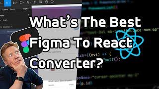 13 Figma To React Converters Ranked