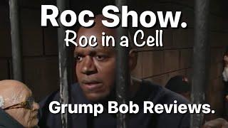 Roc show. Roc in a cell.