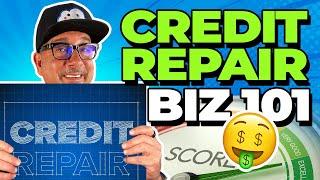 Credit Repair Business 101: A Step-by-Step Guide for 2023