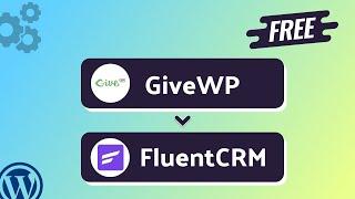 Integrating GiveWP with FluentCRM | Step-by-Step Tutorial | Bit Integrations