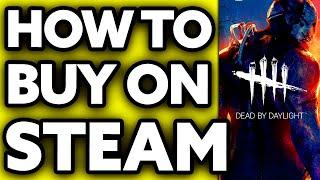 How To Buy Dead By Daylight on Steam (FULL Guide!)