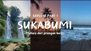 Backpacker explore cantiknya Sukabumi – Part 1!