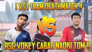 RSG Vokey Vs Naoki 1 VS 1 Team Deathmatch | Vokey Gameplay | PUBG Mobile