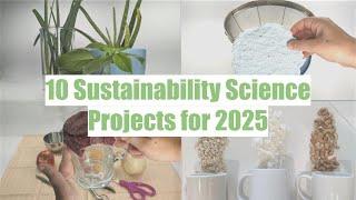 Sustainability Science Projects for 2025 | Science Projects