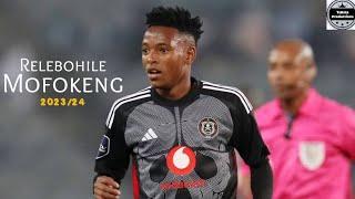 Relebohile Ratomo Mofokeng 2023/24 - Amazing Skills, Dribbling, Goals & Assists