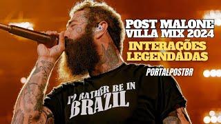 Post Malone - Villa Mix Festival 2024 - 21/12/2024 (FULL PERFORMANCE) [INTERAÇÕES LEGENDADAS PT-BR]