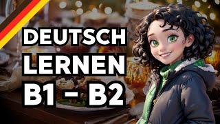 Deutsch lernen mit Geschichten | Deutsch B1 B2 | Neues Jahr | Learn German German Story