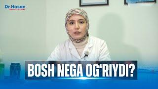Bosh og'rig'ining sabablari | Doctor Hasan Medical Center