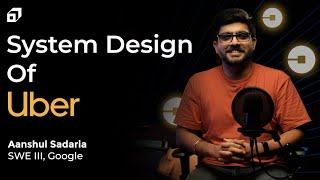 Uber System Design | High Level Design of Uber, Ola, Lyft, Careem | Software Architecture @SCALER