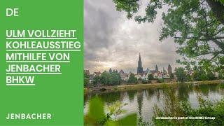 Stadt, Land, Flexibilisierung - Fernwärme Ulm | Jenbacher | INNIO | DE