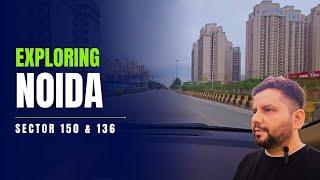 Exploring Noida | Sector 150 & 136 | Noida Vlog | India | Nearby Noida International Airport