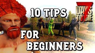 7 Days to Die | Alpha 18.4 | Beginners Tips and Tricks | Top 10 Tips & Tricks