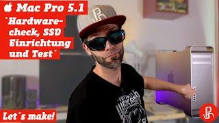 Mac Pro (Mid 2010) "Hardwarecheck, SSD Einrichtung und Test" - Let´s make! - #4