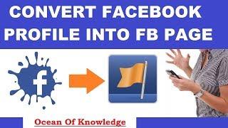 How to Convert Facebook Profile into Facebook Fan Page