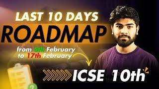 Last 10 Days Roadmap for ICSE 10th ! || 90% Dream is Still Alive ! || 90% Strategy !