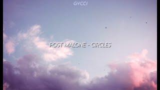 post malone - circles │ slowed + lyrics