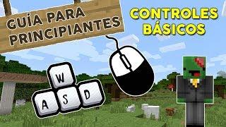 Controles básicos - GUÍA PARA PRINCIPIANTES