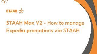 STAAH Max V2 - How to manage Expedia promotions via STAAH