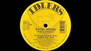 Royal House - Party People (Club Rub Dub Rub) [1987]