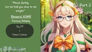 [F4A] Your Loving Elf Partner Comforts You – [Part 2] ASMR Fantasy RP [Sweet] [Wholesome]