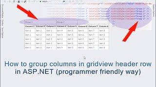 How to group columns in gridview header row in ASP.NET (programmer friendly way)