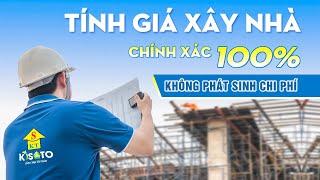 2 Cách Tính Chi Phí Xây Nhà Năm 2023 Chính Xác Tới 100% Tránh Phát Sinh Khi Thi Công