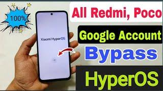 All Redmi Poco Xiaomi HyperOS  Frp Unlock  New Method | Redmi Poco Google Account Bypass No Pc