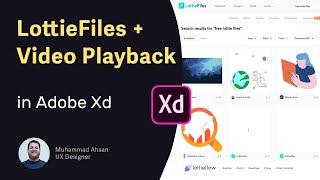 Animated Lottie Files and Video Playback in Adobe Xd tutorial