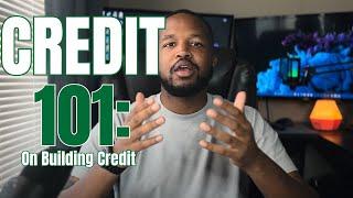 Credit 101: The Ultimate Guide for Young Adults, College Students & Beginners!