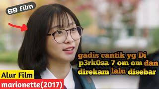 di p3rk0sa 7 om om selama 10 tahun - REVIEW FILM MANTAP MANTAP MARIONETTE (2017)