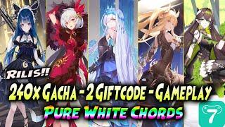 RILIS! GAME WAIFU BARU!! 240x GACHA - 2 GIFTCODE - GAMEPLAY   PURE WHITE CHORDS