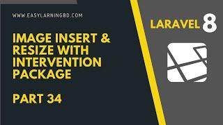 Laravel 8 Tutorial | Image Insert & Resize With Intervention Package  Part 34